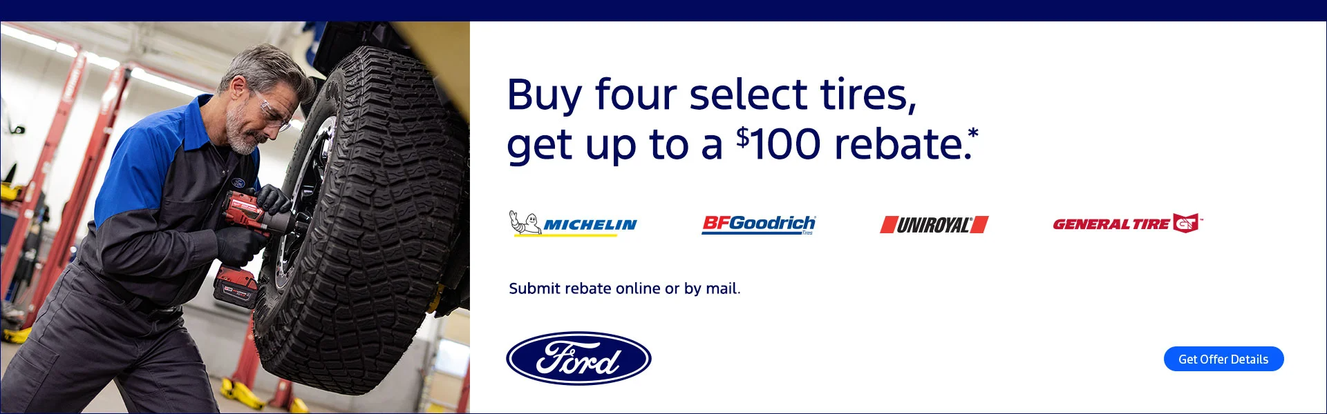 Buy four select tires, get up to a $100 rebate.
